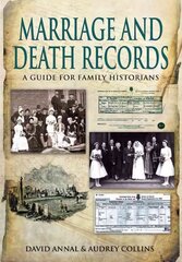 Birth, Marriage and Death Records: A Guide for Family Historians hind ja info | Tervislik eluviis ja toitumine | kaup24.ee