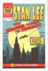 Stan Lee: How Marvel Changed The World цена и информация | Книги об искусстве | kaup24.ee