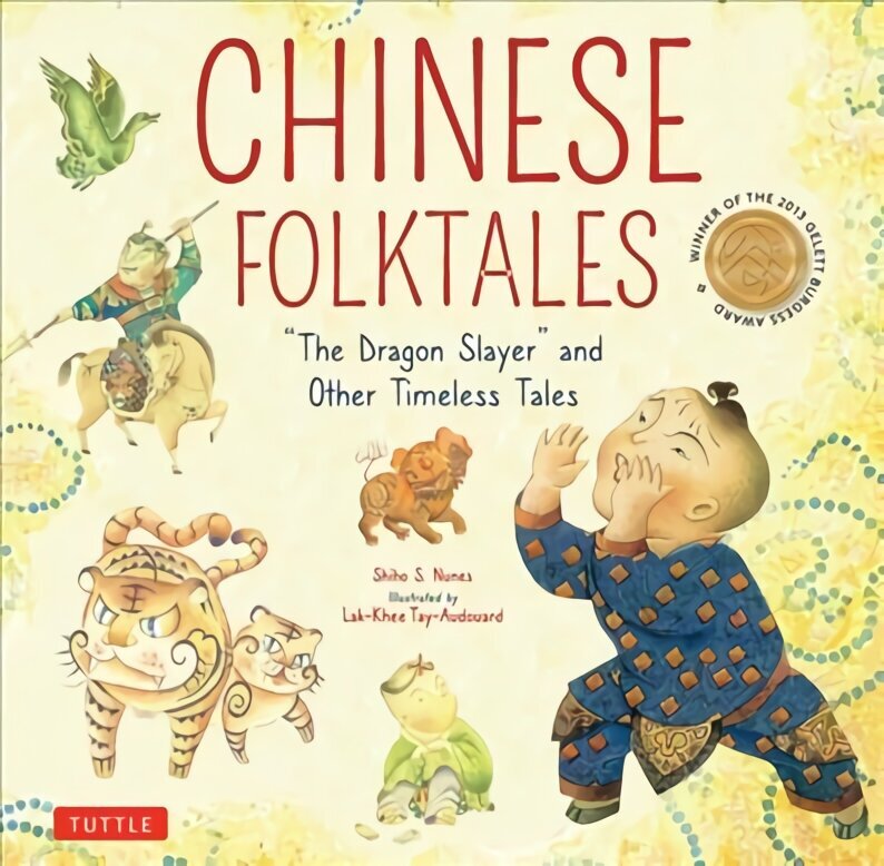 Chinese Folktales: The Dragon Slayer and Other Timeless Tales цена и информация | Noortekirjandus | kaup24.ee