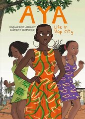 Aya: Life in Yop City, Book 1 hind ja info | Romaanid | kaup24.ee