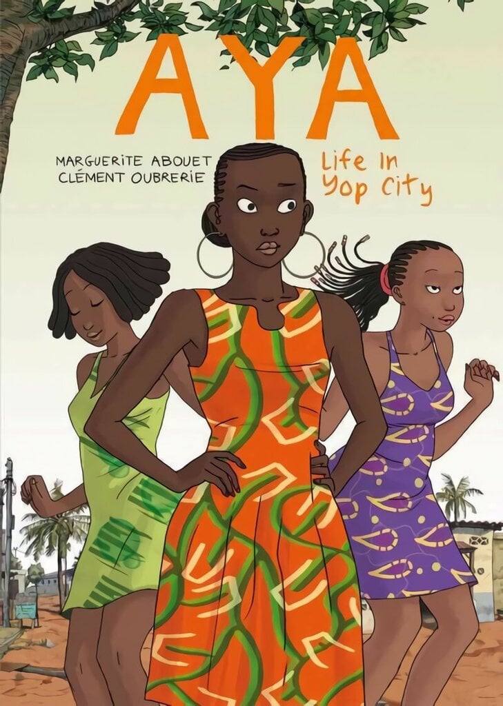 Aya: Life in Yop City, Book 1 цена и информация | Romaanid  | kaup24.ee