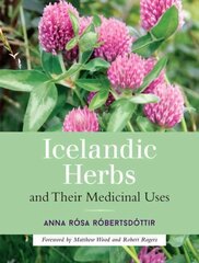 Icelandic Herbs and Their Medicinal Uses цена и информация | Самоучители | kaup24.ee