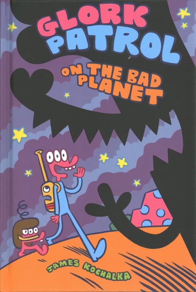 Glork Patrol: Glork Patrol on the Bad Planet, Book One hind ja info | Noortekirjandus | kaup24.ee