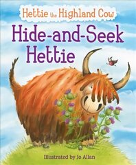 Hide-and-Seek Hettie: The Highland Cow Who Can't Hide! hind ja info | Väikelaste raamatud | kaup24.ee