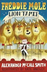 Freddie Mole, Lion Tamer цена и информация | Книги для подростков и молодежи | kaup24.ee