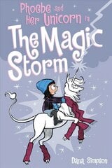 Phoebe and Her Unicorn in the Magic Storm, Book 6 hind ja info | Noortekirjandus | kaup24.ee