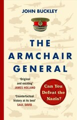 Armchair General: Can You Defeat the Nazis? hind ja info | Ajalooraamatud | kaup24.ee