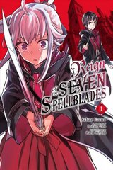 Reign of the Seven Spellblades, Vol. 1 (manga) цена и информация | Фантастика, фэнтези | kaup24.ee