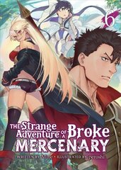 Strange Adventure of a Broke Mercenary (Light Novel) Vol. 6 hind ja info | Fantaasia, müstika | kaup24.ee