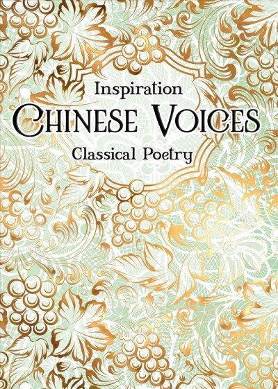 Chinese Voices: Classical Poetry New edition hind ja info | Luule | kaup24.ee