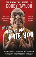 You're Making Me Hate You цена и информация | Биографии, автобиогафии, мемуары | kaup24.ee