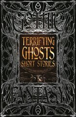 Terrifying Ghosts Short Stories цена и информация | Фантастика, фэнтези | kaup24.ee