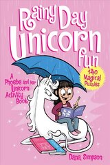Rainy Day Unicorn Fun: A Phoebe and Her Unicorn Activity Book, Book 6 цена и информация | Книги для малышей | kaup24.ee