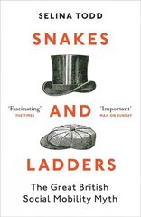 Snakes and Ladders: The great British social mobility myth цена и информация | Исторические книги | kaup24.ee