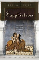 Sapphistries: A Global History of Love between Women цена и информация | Исторические книги | kaup24.ee