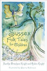 Sussex Folk Tales for Children hind ja info | Noortekirjandus | kaup24.ee