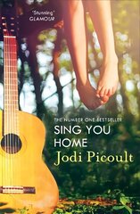 Sing You Home: the moving story you will not be able to put down by the number one bestselling author of A Spark of Light цена и информация | Фантастика, фэнтези | kaup24.ee