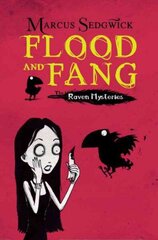 Raven Mysteries: Flood and Fang: Book 1, Book 1 цена и информация | Книги для подростков и молодежи | kaup24.ee