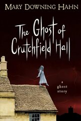 Ghost of Crutchfield Hall hind ja info | Noortekirjandus | kaup24.ee