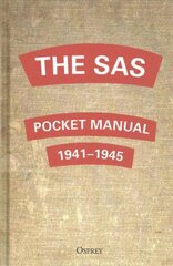 SAS Pocket Manual: 1941-1945 hind ja info | Ajalooraamatud | kaup24.ee