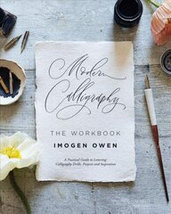 Modern Calligraphy: The Workbook: A Practical Workbook to Help You to Practise Your Lettering and Calligraphy Skills цена и информация | Книги об искусстве | kaup24.ee