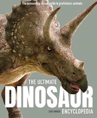 Ultimate Dinosaur Encyclopedia: The amazing visual guide to prehistoric creatures hind ja info | Noortekirjandus | kaup24.ee