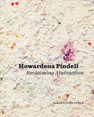 Howardena Pindell: Reclaiming Abstraction цена и информация | Книги об искусстве | kaup24.ee