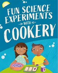 Fun Science: Experiments with Cookery цена и информация | Книги для подростков и молодежи | kaup24.ee