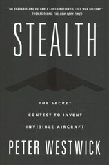 Stealth: The Secret Contest to Invent Invisible Aircraft цена и информация | Исторические книги | kaup24.ee