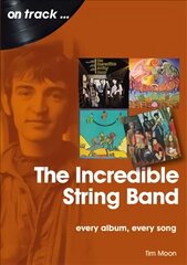 Incredible String Band: Every Album, Every Song цена и информация | Книги об искусстве | kaup24.ee
