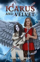 Icarus and Velvet цена и информация | Книги для подростков и молодежи | kaup24.ee