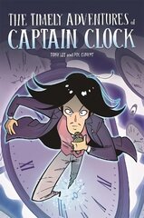 EDGE: Bandit Graphics: The Timely Adventures of Captain Clock hind ja info | Noortekirjandus | kaup24.ee