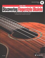 Discovering Fingerstyle Ukulele: An introduction to the technique of fingerstyle ukulele playing цена и информация | Книги об искусстве | kaup24.ee