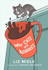Why Cats are Assholes цена и информация | Фантастика, фэнтези | kaup24.ee