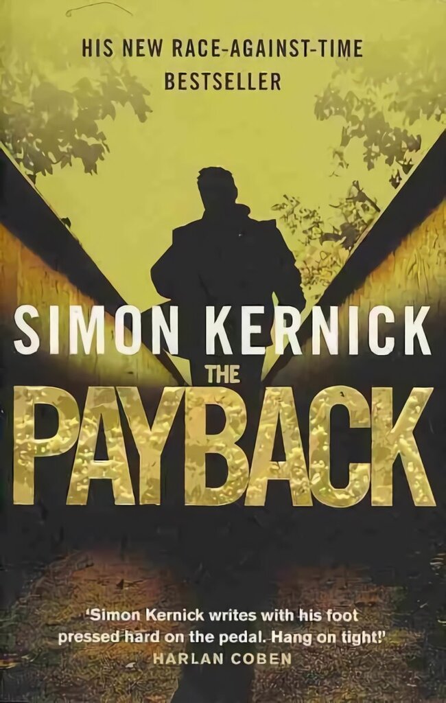 Payback: (Dennis Milne: book 3): a punchy, race-against-time thriller from bestselling author Simon Kernick hind ja info | Fantaasia, müstika | kaup24.ee