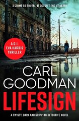 Lifesign: A twisty, dark and gripping detective novel цена и информация | Фантастика, фэнтези | kaup24.ee