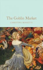 Goblin Market & Other Poems hind ja info | Luule | kaup24.ee