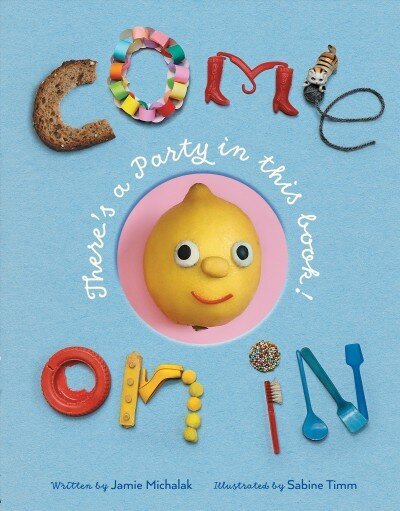 Come On In: There's a Party in this Book! цена и информация | Väikelaste raamatud | kaup24.ee