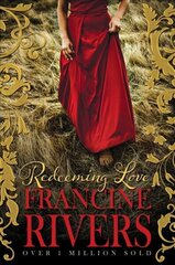 Redeeming Love 2nd New edition цена и информация | Фантастика, фэнтези | kaup24.ee
