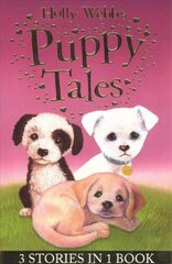 Holly Webb's Puppy Tales: Alfie all Alone, Sam the Stolen Puppy, Max the Missing Puppy hind ja info | Noortekirjandus | kaup24.ee