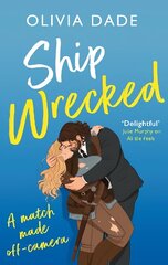 Ship Wrecked: a heart-warming Hollywood romance цена и информация | Фантастика, фэнтези | kaup24.ee