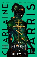 Serpent in Heaven: a gripping fantasy thriller from the bestselling author of True Blood цена и информация | Фантастика, фэнтези | kaup24.ee