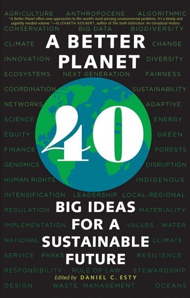 Better Planet: Forty Big Ideas for a Sustainable Future hind ja info | Entsüklopeediad, teatmeteosed | kaup24.ee