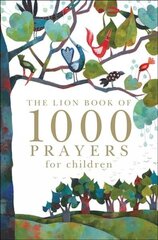 Lion Book of 1000 Prayers for Children New edition цена и информация | Книги для подростков и молодежи | kaup24.ee