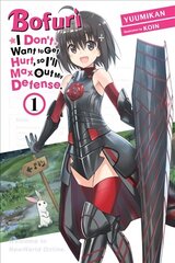 Bofuri: I Don't Want to Get Hurt, so I'll Max Out My Defense., Vol. 1 (light novel) цена и информация | Фантастика, фэнтези | kaup24.ee