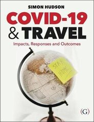 COVID-19 and Travel: Impacts, responses and outcomes hind ja info | Majandusalased raamatud | kaup24.ee