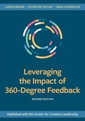 Leveraging the Impact of 360-Degree Feedback Second Edition hind ja info | Majandusalased raamatud | kaup24.ee