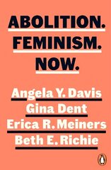 Abolition. Feminism. Now. цена и информация | Книги по социальным наукам | kaup24.ee