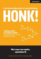 HONK: When teams come together, organisations fly цена и информация | Книги по экономике | kaup24.ee