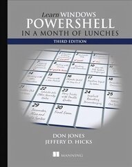 Learn Windows PowerShell in a Month of Lunches, Third Edition 3rd edition hind ja info | Majandusalased raamatud | kaup24.ee